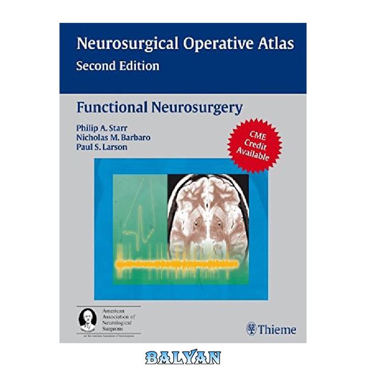 دانلود کتاب Neurosurgical Operative Atlas – Functional Neurosurgery